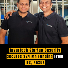 Insurtech Startup Onsurity Secures $24 Mn Funding From IFC, Nexus