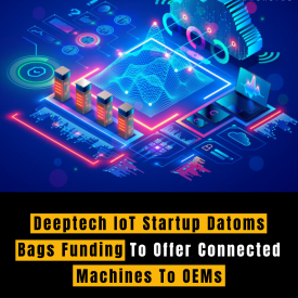 Deeptech IoT Startup Datoms Bags Funding To Offer Connected Machines To OEMs