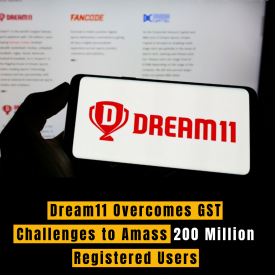 Dream11 Overcomes GST Challenges to Amass 200 Million Registered Users