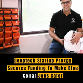 Deeptech Startup Proxgy Secures Funding To Make Blue Collar Jobs Safer