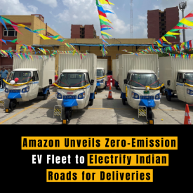 Amazon Unveils Zero-Emission EV Fleet to Electrify Indian Roads for Deliveries