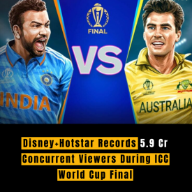 Disney+Hotstar Records 5.9 Cr Concurrent Viewers During ICC World Cup Final