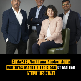 Adda247, Varthana Backer Asha Ventures Marks First Close Of Maiden Fund At $50 Mn