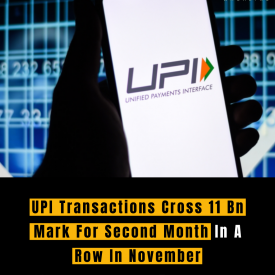 UPI Transactions Cross 11 Bn Mark For Second Month In A Row In November