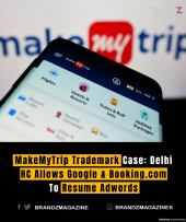 MakeMyTrip Trademark Case: Delhi HC Allows Google & Booking.com To Resume Adwords