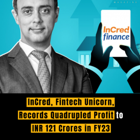 InCred, Fintech Unicorn, Records Quadrupled Profit to INR 121 Crores in FY23