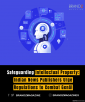 Safeguarding Intellectual Property: Indian News Publishers Urge Regulations to Combat GenAI