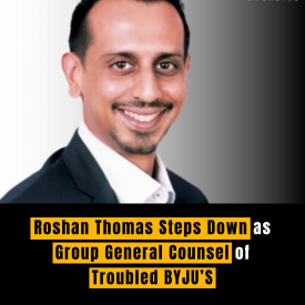 Roshan Thomas Steps Down as Group General Counsel of Troubled BYJU’S