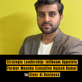 Strategic Leadership: Infibeam Appoints Former Meesho Executive Rajesh Kumar to Steer AI Business