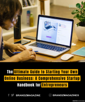The Ultimate Guide to Starting Your Own Online Business: A Comprehensive Startup Handbook for Entrepreneurs
