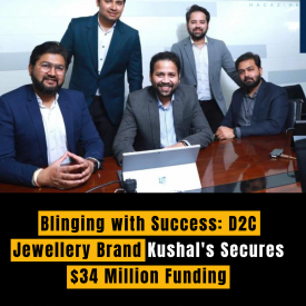 Blinging with Success: D2C Jewellery Brand Kushal's Secures $34 Million Funding