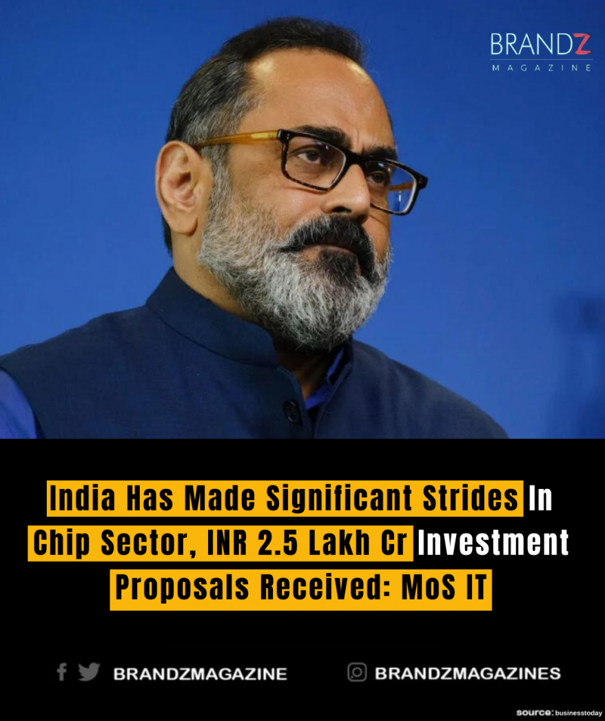India Has Made Significant Strides In Chip Sector, INR 2.5 Lakh Cr Investment Proposals Received: MoS IT