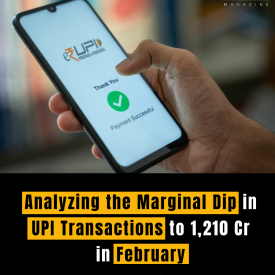 Analyzing the Marginal Dip in UPI Transactions to 1,210 Cr in February