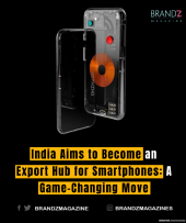 India Aims to Become an Export Hub for Smartphones: A Game-Changing Move