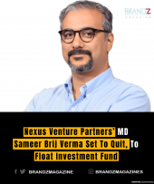 Nexus Venture Partners’ MD Sameer Brij Verma Set To Quit, To Float Investment Fund