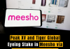 Peak XV and Tiger Global Eyeing Stake in Meesho via Secondary Transaction