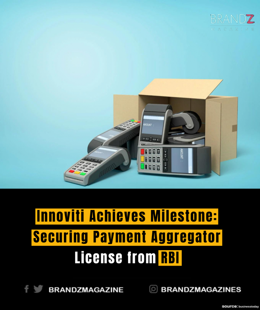 Innoviti Achieves Milestone: Securing Payment Aggregator License from RBI
