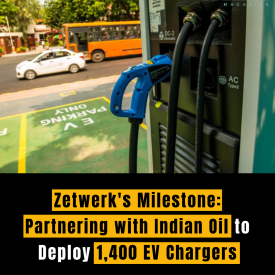 Zetwerk's Milestone: Partnering with Indian Oil to Deploy 1,400 EV Chargers