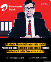 Strategic Financial Leadership: Airtel Payments Bank Appoints Anuj Bansal, Former MasterCard India Executive, as CFO