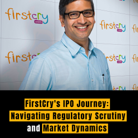 FirstCry's IPO Journey: Navigating Regulatory Scrutiny and Market Dynamics