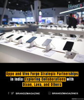 Oppo and Vivo Forge Strategic Partnerships in India: Exploring Collaborations with Dixon, Lava, and Others