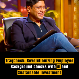 TraqCheck: Revolutionizing Employee Background Checks with AI and Sustainable Investment