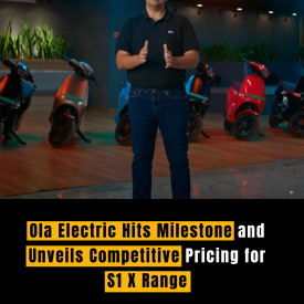 Ola Electric Hits Milestone and Unveils Competitive Pricing for S1 X Range