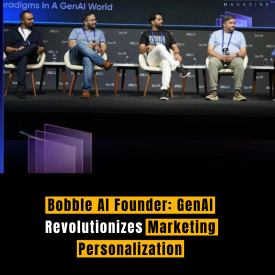 Bobble AI Founder: GenAI Revolutionizes Marketing Personalization