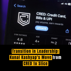 Transition in Leadership: Kunal Kashyap's Move from CRED to Slice