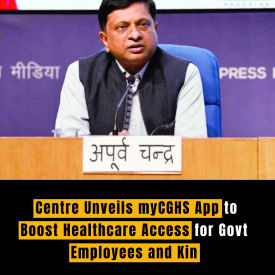 Centre Unveils myCGHS App to Boost Healthcare Access for Govt Employees and Kin