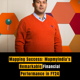 Mapping Success: MapmyIndia's Remarkable Financial Performance in FY24