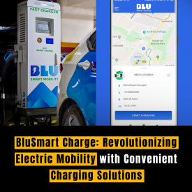 BluSmart Charge: Revolutionizing Electric Mobility with Convenient Charging Solutions