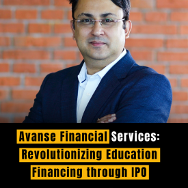 Avanse Financial Services: Revolutionizing Education Financing through IPO