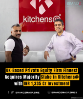 UK-Based Private Equity Firm Finnest Acquires Majority Stake in Kitchens@ with INR 1,335 Cr Investment