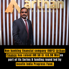 Empowering Nano and Micro Entrepreneurs: Arthan Finance's Mission and Series B Funding Boost