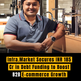 Infra.Market Secures INR 185 Cr in Debt Funding to Boost B2B E-commerce Growth