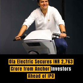 Ola Electric Secures INR 2,763 Crore from Anchor Investors Ahead of IPO