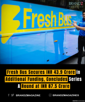 Fresh Bus Secures INR 43.9 Crore in Additional Funding, Concludes Series A Round at INR 87.5 Crore