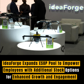 ideaForge Expands ESOP Pool to Empower Employees with Additional Stock Options for Enhanced Growth and Engagement