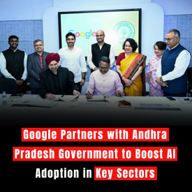 Google Partners with Andhra Pradesh Government to Boost AI Adoption in Key Sectors