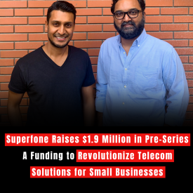 Superfone Raises $1.9 Million in Pre-Series A Funding to Revolutionize Telecom Solutions for Small Businesses