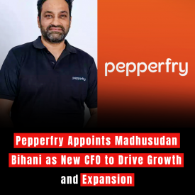 Pepperfry Appoints Madhusudan Bihani as New CFO to Drive Growth and Expansion