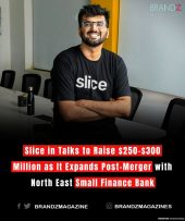 Slice in Talks to Raise $250-$300 Million as It Expands Post-Merger with North East Small Finance Bank