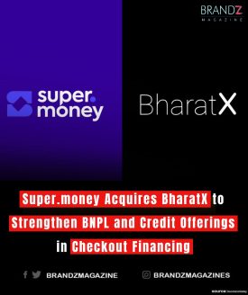 Super.money Acquires BharatX to Strengthen BNPL and Credit Offerings in Checkout Financing