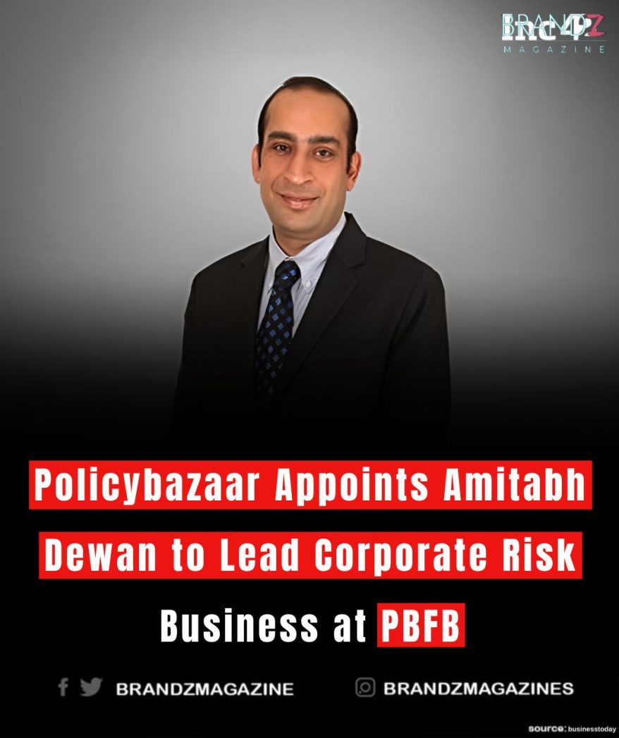 Policybazaar Appoints Amitabh Dewan to Lead Corporate Risk Business at PBFB