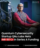 QNu Labs Secures ₹60 Cr in Series A Funding to Advance Quantum-Safe Cybersecurity