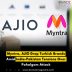 Myntra, AJIO Drop Turkish Brands Amid India-Pakistan Tensions Over Pahalgam Attack