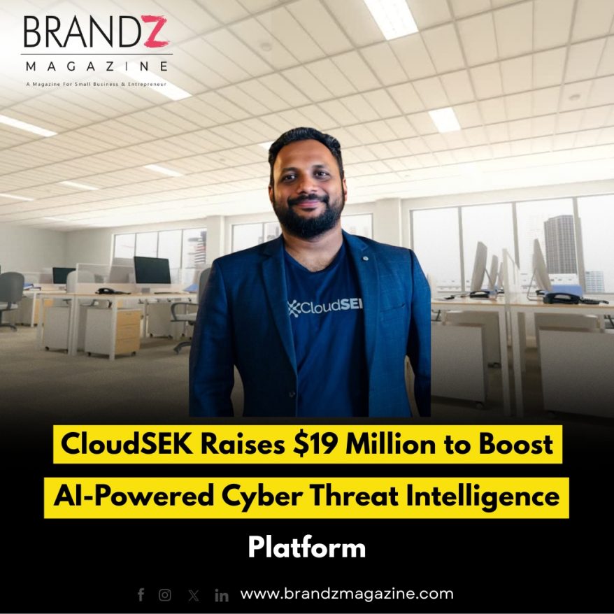 CloudSEK Raises $19 Million to Boost AI-Powered Cyber Threat Intelligence Platform