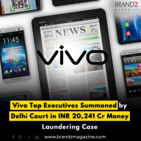 Vivo Top Executives Summoned by Delhi Court in INR 20,241 Cr Money Laundering Case