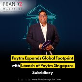 Paytm Expands Global Footprint with Launch of Paytm Singapore Subsidiary